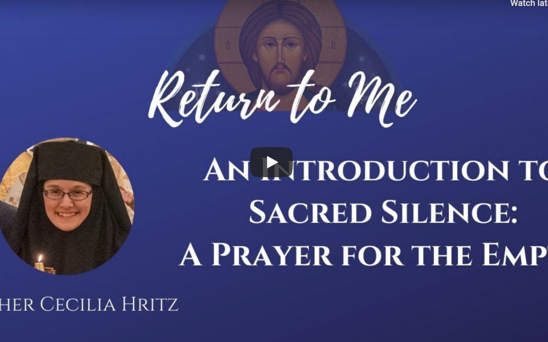 Video: An Introduction to Sacred Silence: Prayer for the Empty