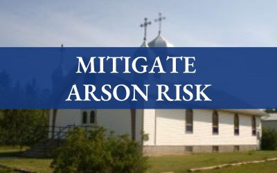 Steps to Mitigate Arson Risk