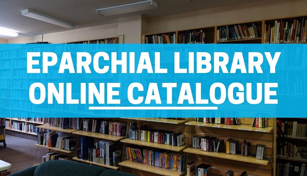 How to Become a Member of the Eparchial Library
