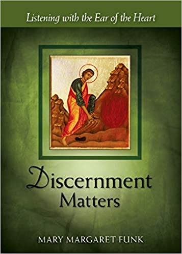 Discernment Matters: Listening with the Ear of the Heart