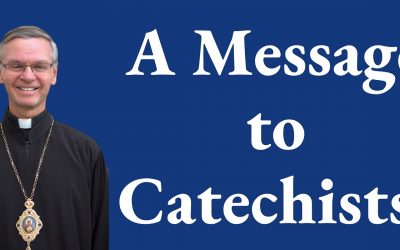 A Message to Catechists