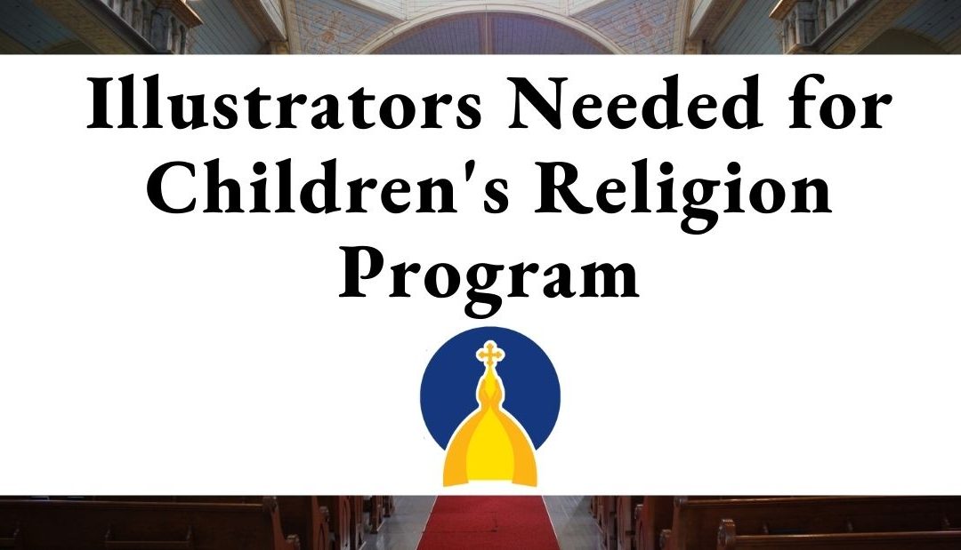 Illustrators Needed for Children’s Religion Program