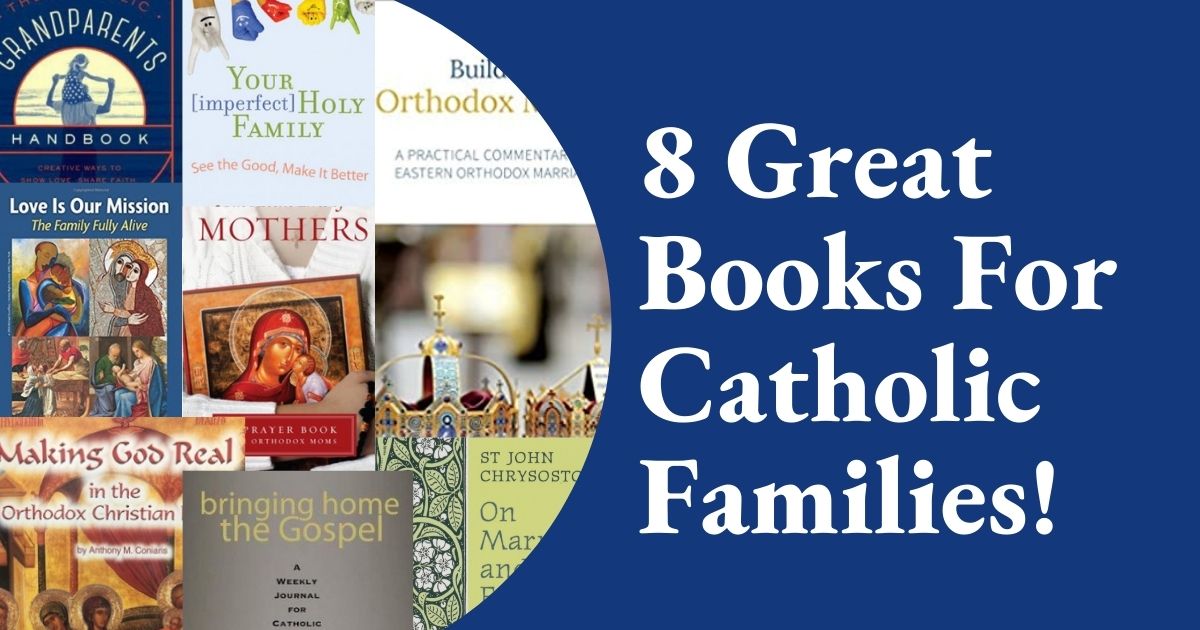 8 Great Books For Catholic Families