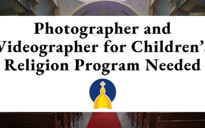 Photographer and Videographer for Children’s Religion Program Needed