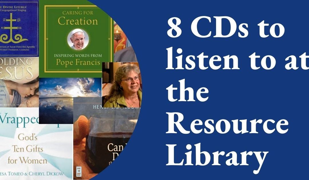 8 CDs to Listen to at the Resource Library