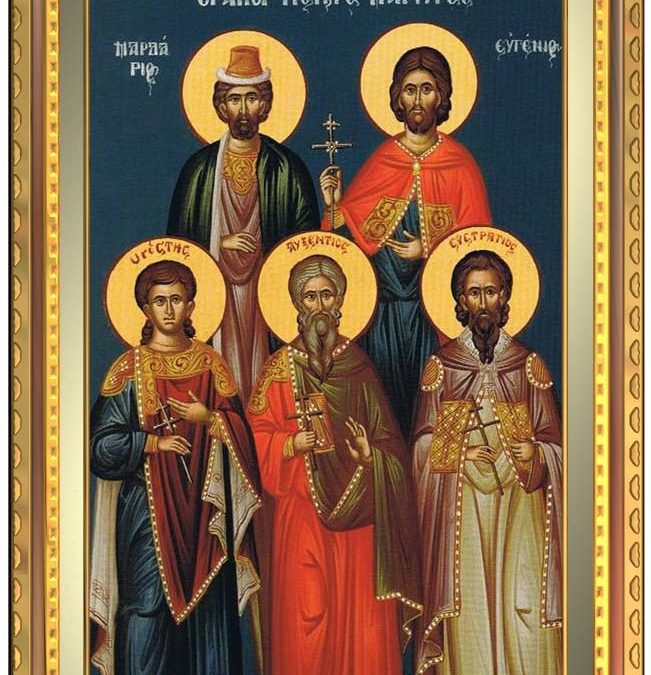Dec 13; The Holy Martyrs Eustratios, Auxentius, Eugenius, Mardarius and Orestes and the Holy Virgin Martyr Lucy
