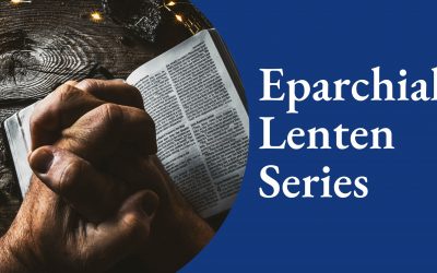 Eparchial Lenten Series Event