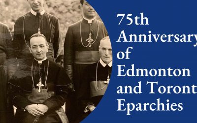 75th Anniversary of Edmonton and Toronto Eparchies