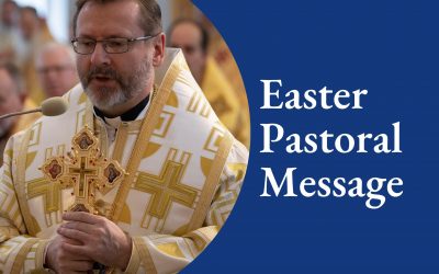 Easter Pastoral Letter of His Beatitude Sviatoslav