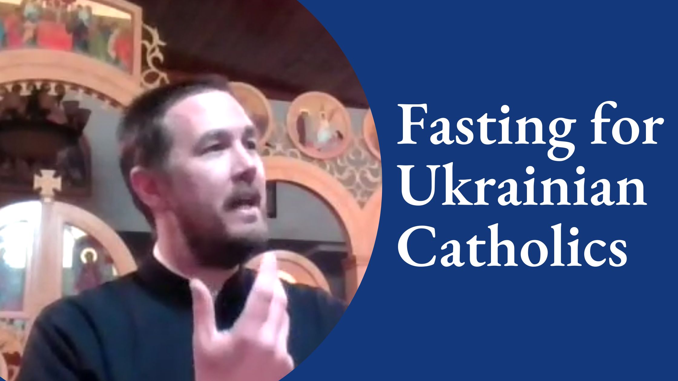 Fasting for Ukrainian Catholics