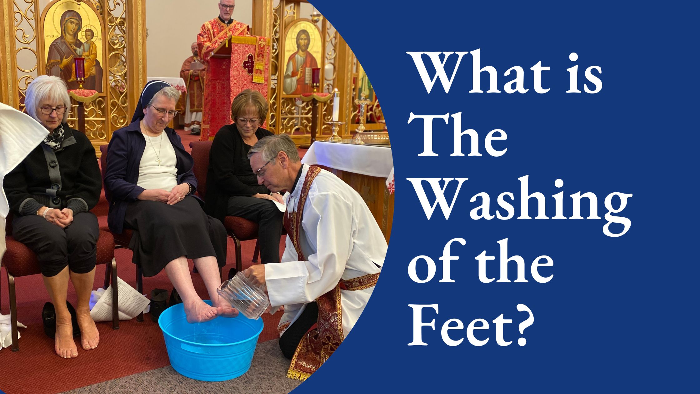The Washing of the Feet Ukrainian Catholic