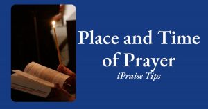 Place and Time of Prayer