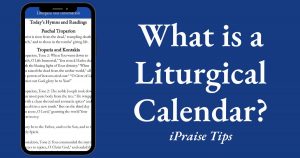 What is a Liturgical Calendar