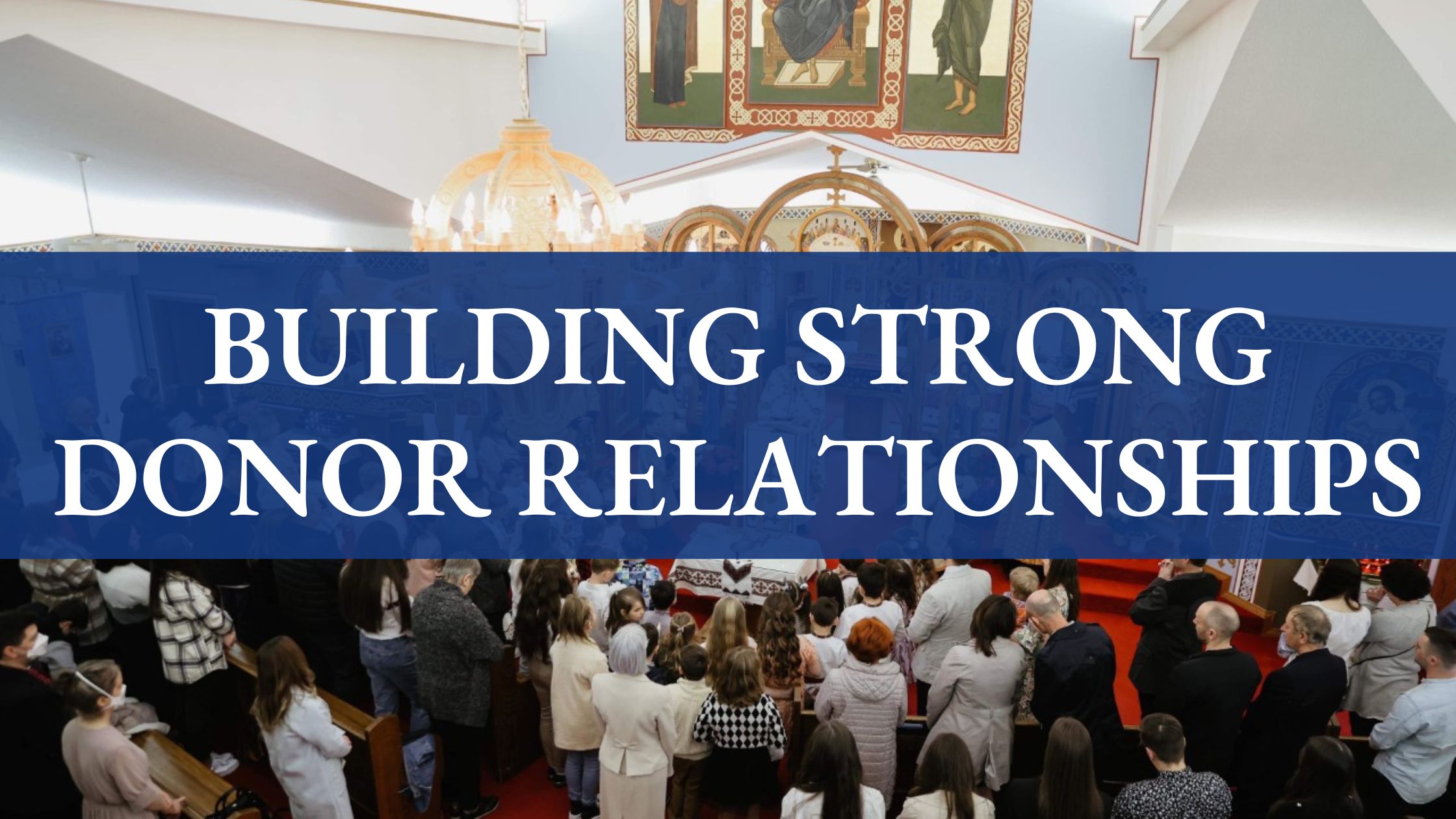 Building Strong Donor Relationships