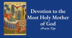 Devotion to the Most Holy Mother of God