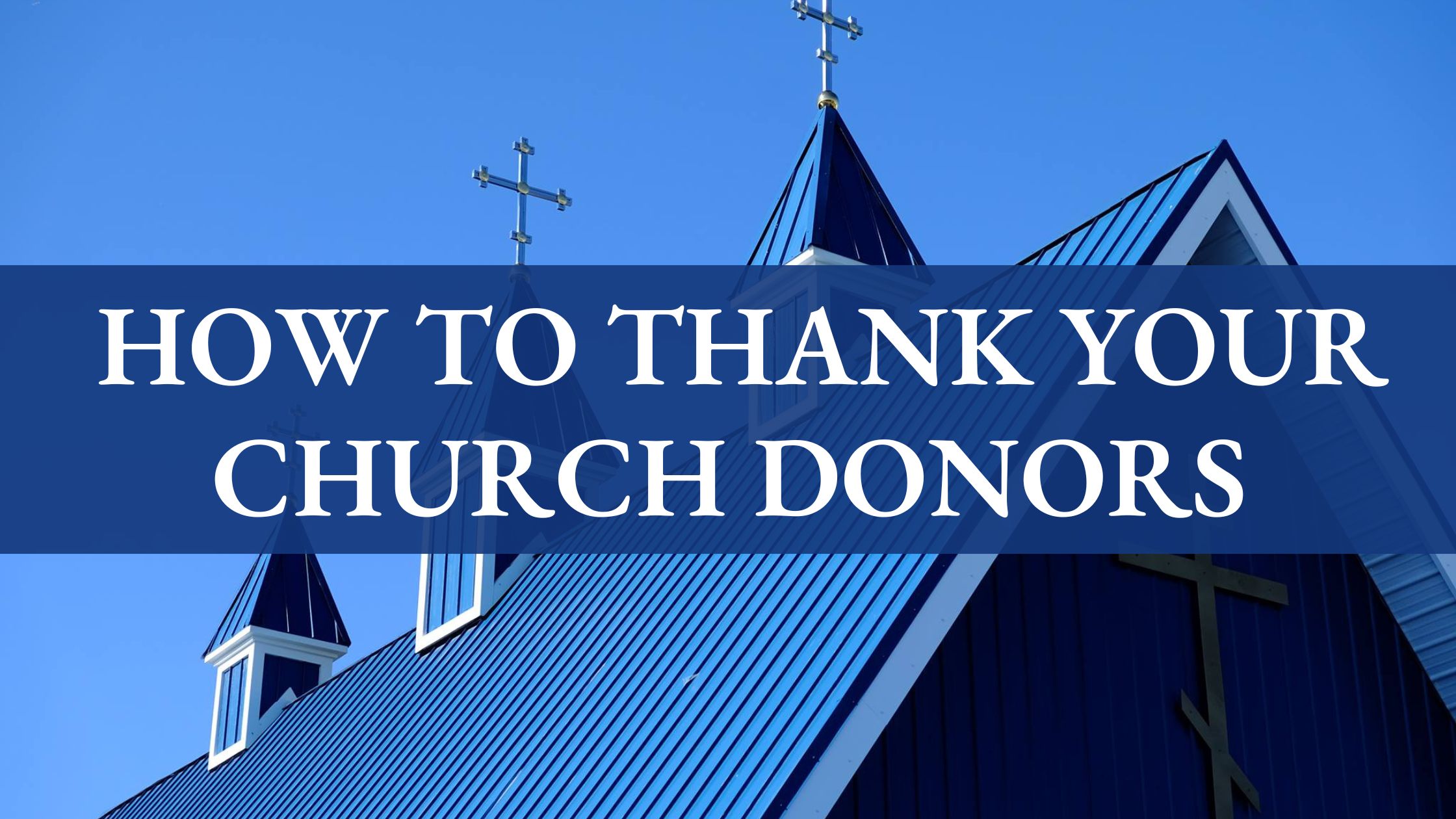 Gratitude and Giving How to Thank Your Church Donors