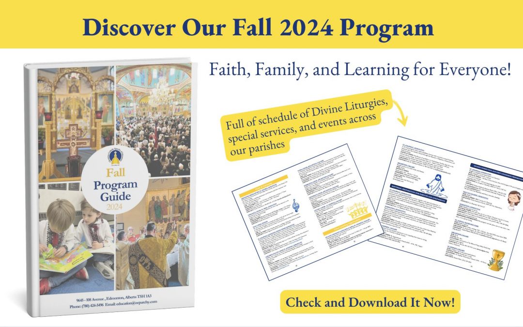 Eparchial Program Guide Fall 2024: Events, Prayer Times, and More!